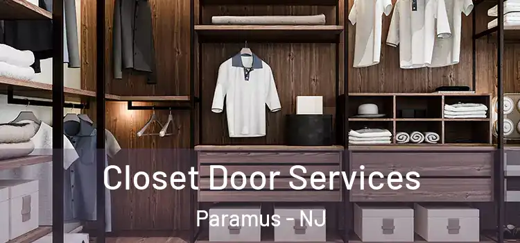 Closet Door Services Paramus - NJ
