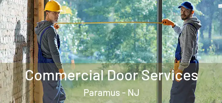 Commercial Door Services Paramus - NJ