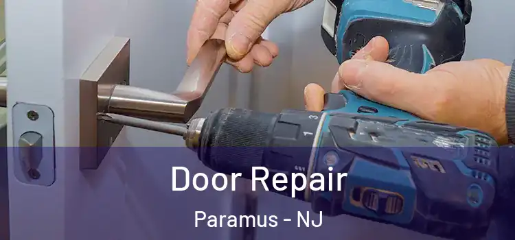 Door Repair Paramus - NJ