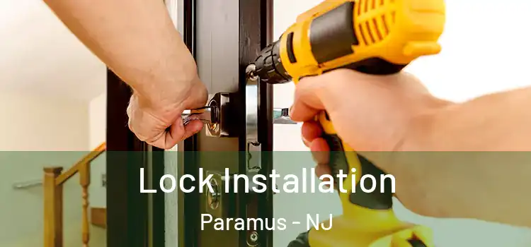 Lock Installation Paramus - NJ