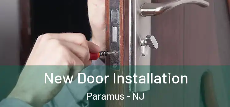 New Door Installation Paramus - NJ