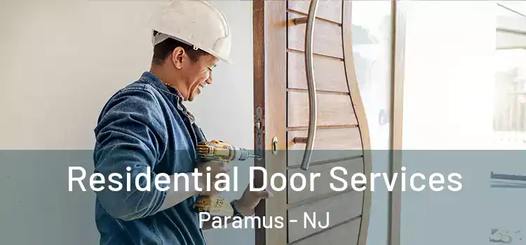 Residential Door Services Paramus - NJ