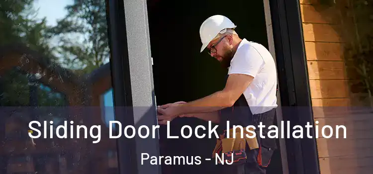Sliding Door Lock Installation Paramus - NJ