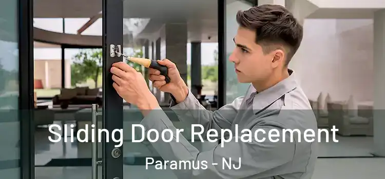 Sliding Door Replacement Paramus - NJ