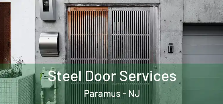 Steel Door Services Paramus - NJ